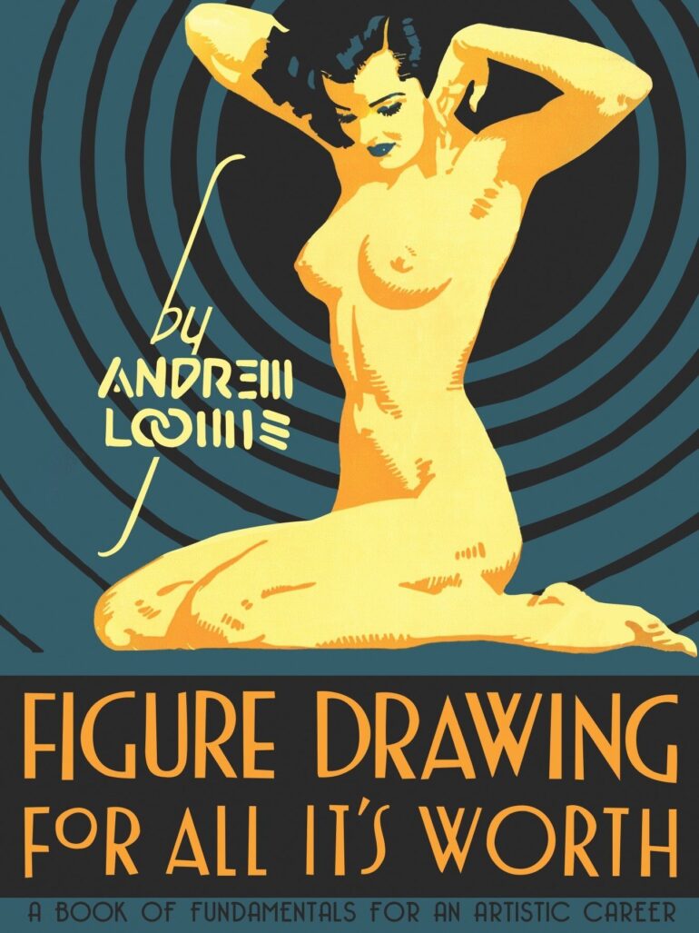 Figure Drawing for All it's worth andrew loomis book review